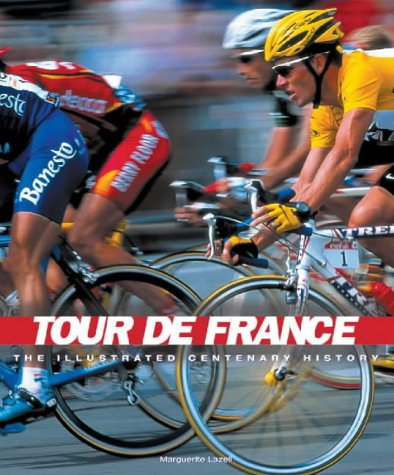 Beispielbild fr Tour de France: An Illustrated History zum Verkauf von WorldofBooks