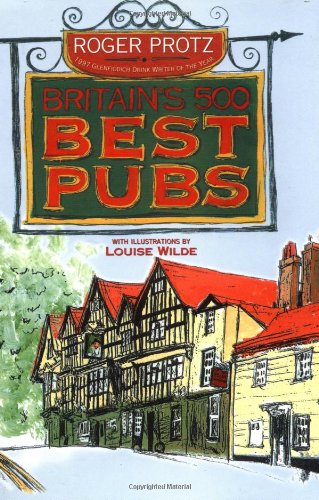 Beispielbild fr Britains Best 500 Pubs zum Verkauf von Wonder Book