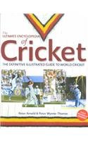 Stock image for The Ultimate Encyclopedia of Cricket: The Definitive Illustrated Guide to World Cricket for sale by AwesomeBooks