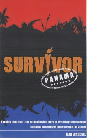 Imagen de archivo de Survivor" - Panama: The Official Companion to the Second Series of TV's Biggest Challenge a la venta por WorldofBooks