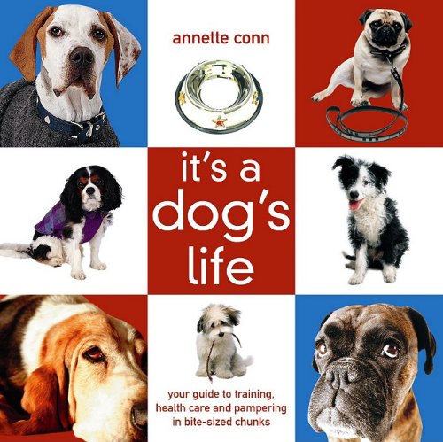 Stock image for It's a Dog's Life for sale by Better World Books