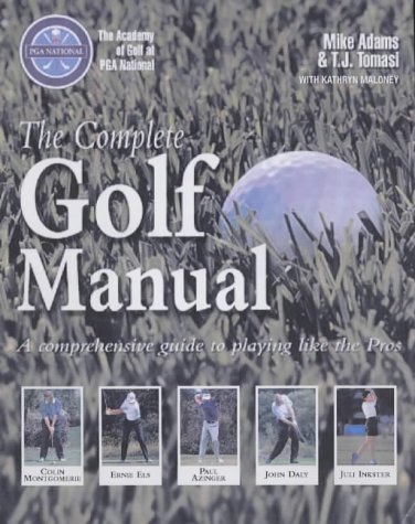 Stock image for PGA National the Complete Golf Manual: A Comprehensive Guide to Playing Like the Pros for sale by AwesomeBooks