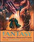 Stock image for Fantasy: The Definitive Illustrated Guide for sale by Pat Cramer, Bookseller