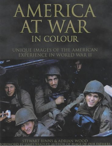 9781842227541: America at War in Colour: Unique Images of the American Experience of World War II