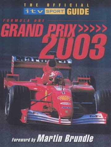 Formula One Grand Prix 2003: The Official ITV Sport Guide (9781842228135) by Jones, Bruce