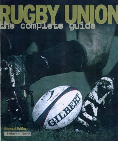 Beispielbild fr Rugby Union: The Complete Guide zum Verkauf von AwesomeBooks