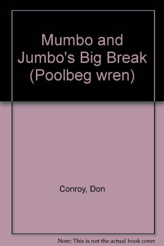Mumbo Jumbo's Big Break (9781842230831) by Conroy, Don