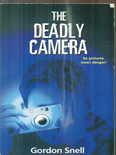 The Deadly Camera (9781842232415) by Gordon Snell