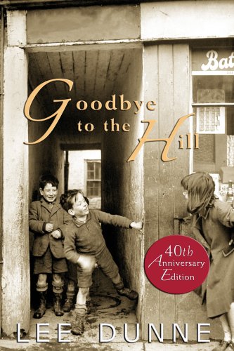 Beispielbild fr Goodbye to the Hill zum Verkauf von WorldofBooks