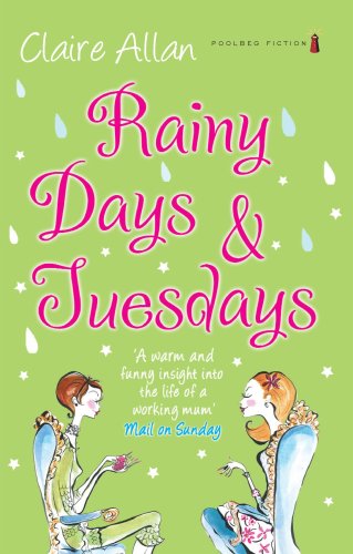 Stock image for Rainy Days and Tuesdays for sale by ThriftBooks-Atlanta