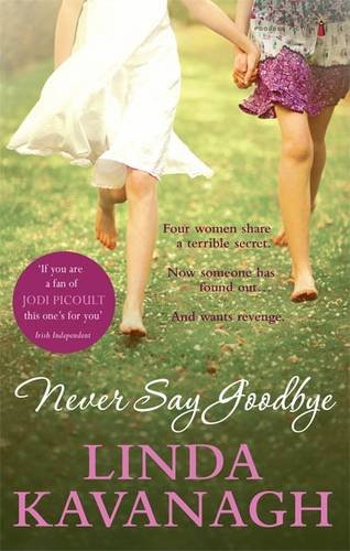 Stock image for Never Say Goodbye for sale by WorldofBooks