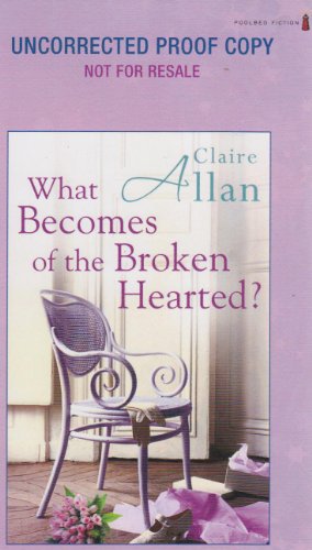 9781842235140: What Becomes of the Broken Hearted?