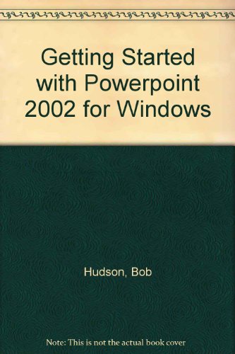 Imagen de archivo de Getting Started with Powerpoint 2002 for Windows a la venta por Phatpocket Limited