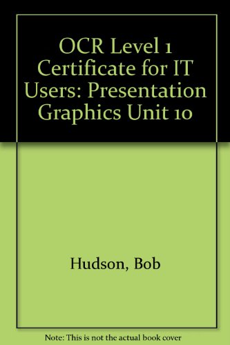 Imagen de archivo de OCR Level 1 Certificate for IT Users: Presentation Graphics Unit 10 a la venta por Phatpocket Limited