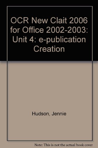 Imagen de archivo de OCR New Clait 2006 for Office 2002-2003: E-publication Creation: Unit 4 a la venta por Phatpocket Limited