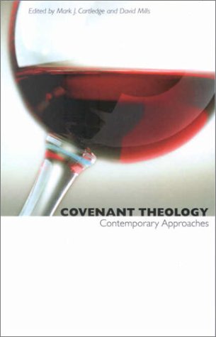 Beispielbild fr Covenant Theology. Comtemporary Approaches zum Verkauf von Antiquariaat Schot