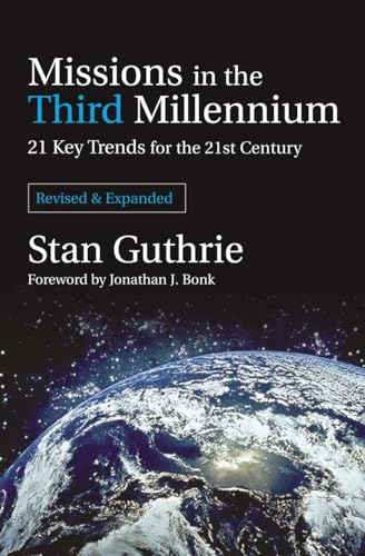 Stock image for Missions in the Third Millennium: 21 Key Trends for the 21st Century Revised Ed. for sale by SecondSale