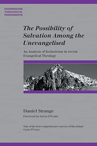 9781842270479: The Possibility of Salvation Among the Unevangelized (Paternoster Theological Monographs)