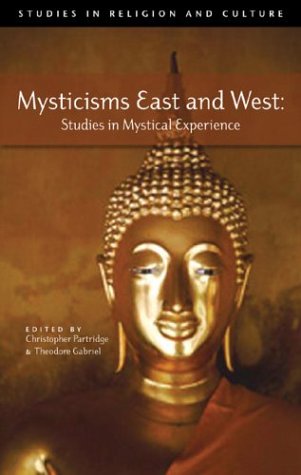 Stock image for Mysticisms East and West: Studies in Mystical Experience (Studies in Religion and Culture) for sale by AwesomeBooks