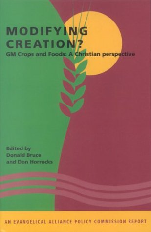 Stock image for Modifying Creation? (Evangelical Alliance Policy Commission Report) for sale by Reuseabook