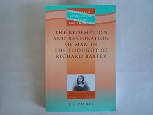 9781842271476: Redemption & Restoration of Man in the Thought of Richard Baxter (Studies in Christian History and Thought)