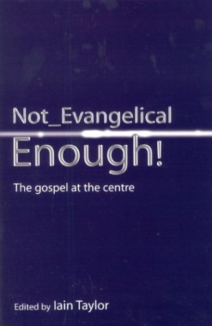 9781842271742: Not Evangelical Enough?