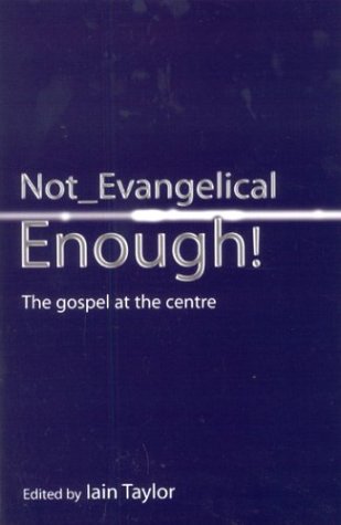 Stock image for Not Evangelical Enough! for sale by MusicMagpie