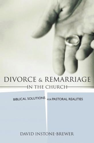 Beispielbild fr Divorce and Remarriage: Biblical solutions for pastoral realities zum Verkauf von WorldofBooks