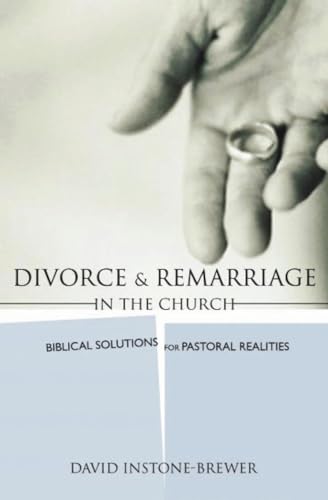 Stock image for Divorce and Remarriage: Biblical solutions for pastoral realities for sale by WorldofBooks