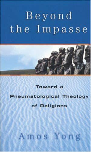 Beispielbild fr Beyond the Impasse: Beyond a Pneumatological Theology of Religions zum Verkauf von HPB Inc.