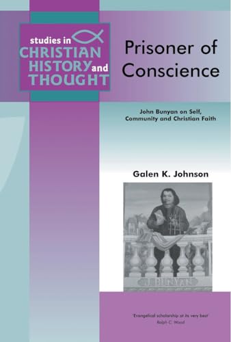 9781842272237: Prisoner of Conscience: John Bunyan on Self, Community, and Christian Faith