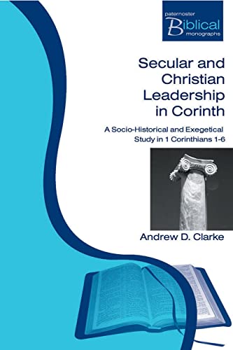 9781842272299: Secular and Christian Leadership in Corinth: A Socio-Historical and Exegetical Study of 1 Corinthians 1-6