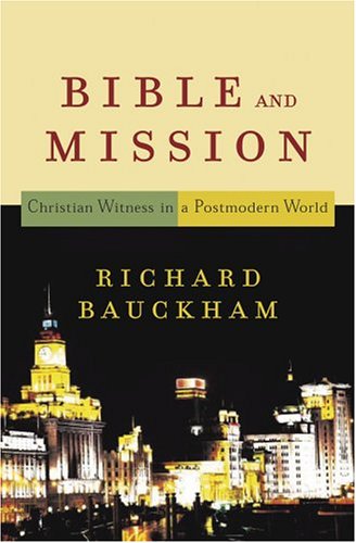 Beispielbild fr The Bible and Mission: Christian Witness in a Postmodern World zum Verkauf von WorldofBooks