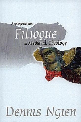 Apologetic for Filioque in Medieval Theology
