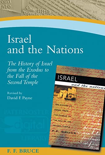 9781842273012: Israel and the Nations: The History of Israel from the Exodus to the Fall of the Second Temple (Paternoster Digital Library)
