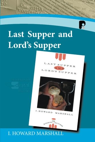 9781842273074: Last Supper and Lord's Supper (Paternoster Digital Library)