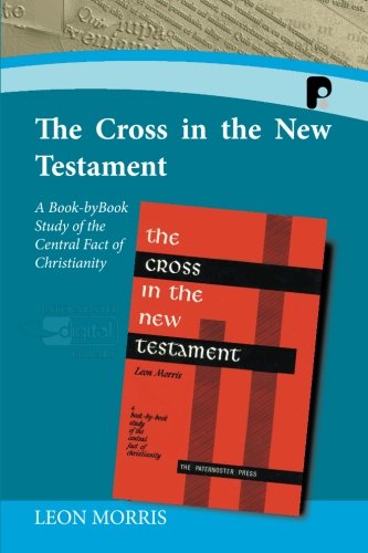 9781842273104: The Cross in the New Testament: A Book by Book Study of the Central Fact of Christianity