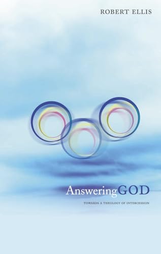 Beispielbild fr Answering God: Towards A Theology of Intercession zum Verkauf von WorldofBooks