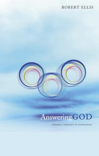 Beispielbild fr Answering God: Towards a Theology of Intercession zum Verkauf von Salsus Books (P.B.F.A.)