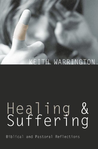 Stock image for Healing and Suffering: Biblical and Pastoral Reflections for sale by WorldofBooks