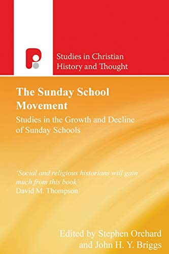 9781842273630: The Sunday School Movement: Studies in the Growth and Decline of Sunday Schools