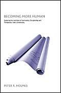 9781842273883: Becoming More Human: Exploring the Interface of Spirituality, Discipleship, And Therapeutic Faith Community