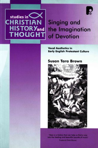 9781842274071: SINGING AND THE IMAGINATION OF DEVOTION (Studies in Christian History and Thought): Vocal Aesthetics in Early English Protestantism