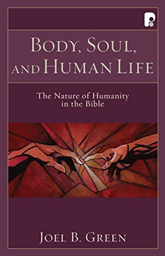 Beispielbild fr Body Soul and Human Life PB: The Nature of Humanity in the Bible zum Verkauf von WorldofBooks