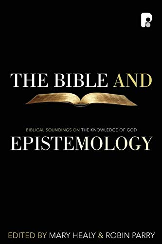 9781842275405: The Bible and Epistemology: Biblical Soundings on the Knowledge of God