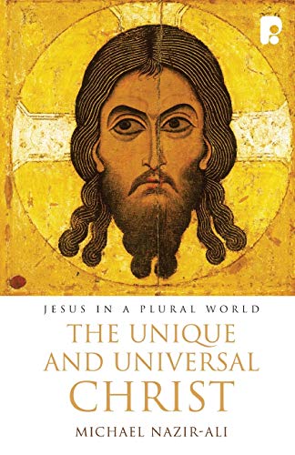 Stock image for The Unique and Universal Christ: Jesus in a Plural World for sale by WorldofBooks