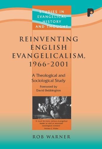 9781842275702: Reinventing English Evangelism, 1965-2000: A Theological and Sociological Study (Studies in Evangelical History & Thought)