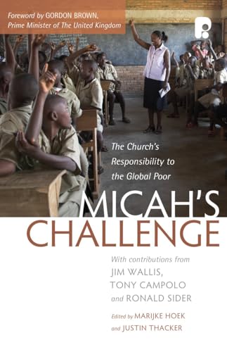 Stock image for Micah's Challenge: The Church's Responsibility to the Global Poor for sale by WorldofBooks