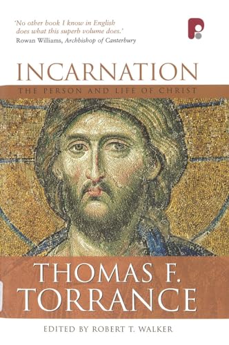 Incarnation: The Person and Life of Christ (9781842276075) by Thomas F. Torrance