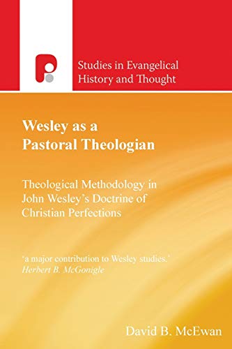 9781842276211: Seht: Wesley As A Pastoral Theologian (Studies in Evangelical History & Thought)